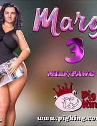 Pigking- Margo Part 3