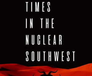Good Times In The Nuclear Southwest 1 - part 2