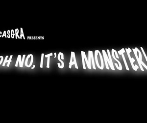 Casgra Oh No- Its A Monster! 1-2 - part 4