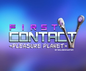 Goldenmaster Very first Contact 5 - Pleasure Planet