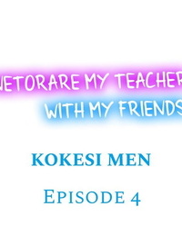 Kokesi Men Netorare My Teacher With My Friends Ch.1-6 English - part 2