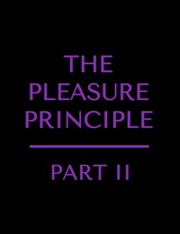 The Pleasure Principle - part 2