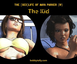 BobbyTally The Sex Life of Maya Parker Chapter 4 The Kid