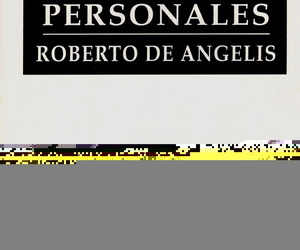 Roberto De Angelis – Estimulos personales 1993