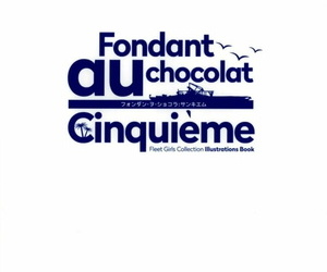 C92 SHIOHAMA WORKSHOP Various Fondant au chocolat Cinquieme Kantai Collection -KanColle-