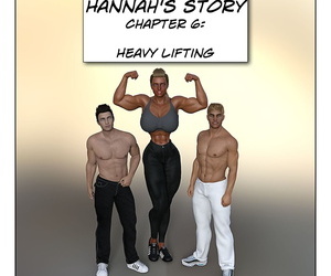 Hannahs Story 6: Intense Lifting
