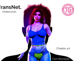 Tom Reynolds TransNet: Undercover Chapter 4