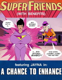 Super Friends with Benefits – A Chance to Enhance