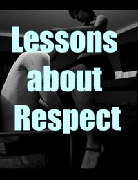 Kronos314-Lessons About Respect