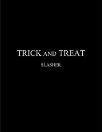Slasher – Trick And Treat