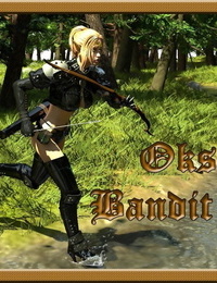Oksana the Bandit Goddess - Part One