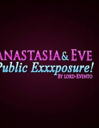 Lord Kvento Anastasia And Eve - Public Exxxposure