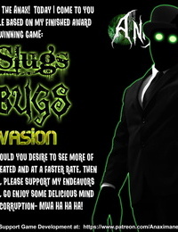 The Anax Slugs and Bugs: Invasion