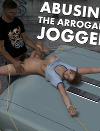 Abusing The Arrogant Jogger